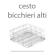 Cesto per Bicchieri alti